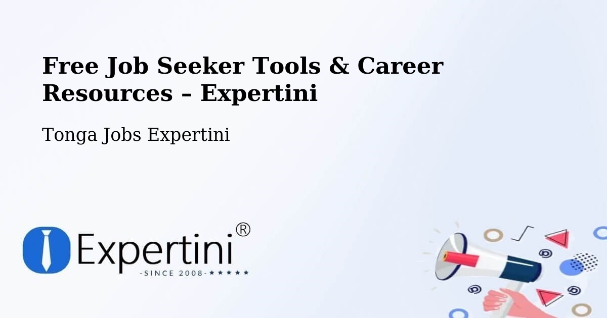 Free Job Seeker Tools & Career Resources – Tonga - Tonga Jobs Expertini