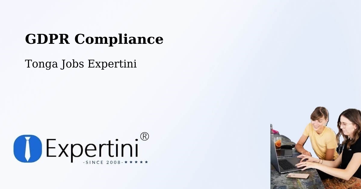 EU GDPR Compliance Statement – Tonga - Tonga Jobs Expertini