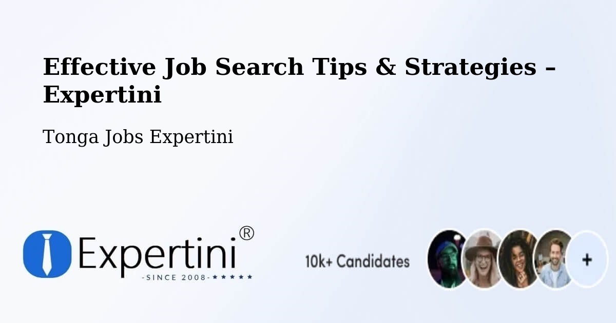 Job Search Tips & Strategies for Job Seekers – Tonga - Tonga Jobs Expertini