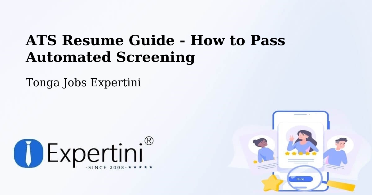 ATS Resume Guide - How to Pass Automated Screening - Tonga Jobs Expertini