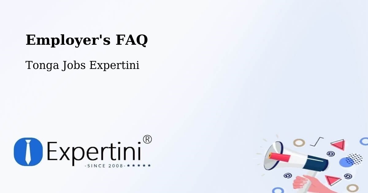 Employer's FAQ - Tonga Jobs Expertini