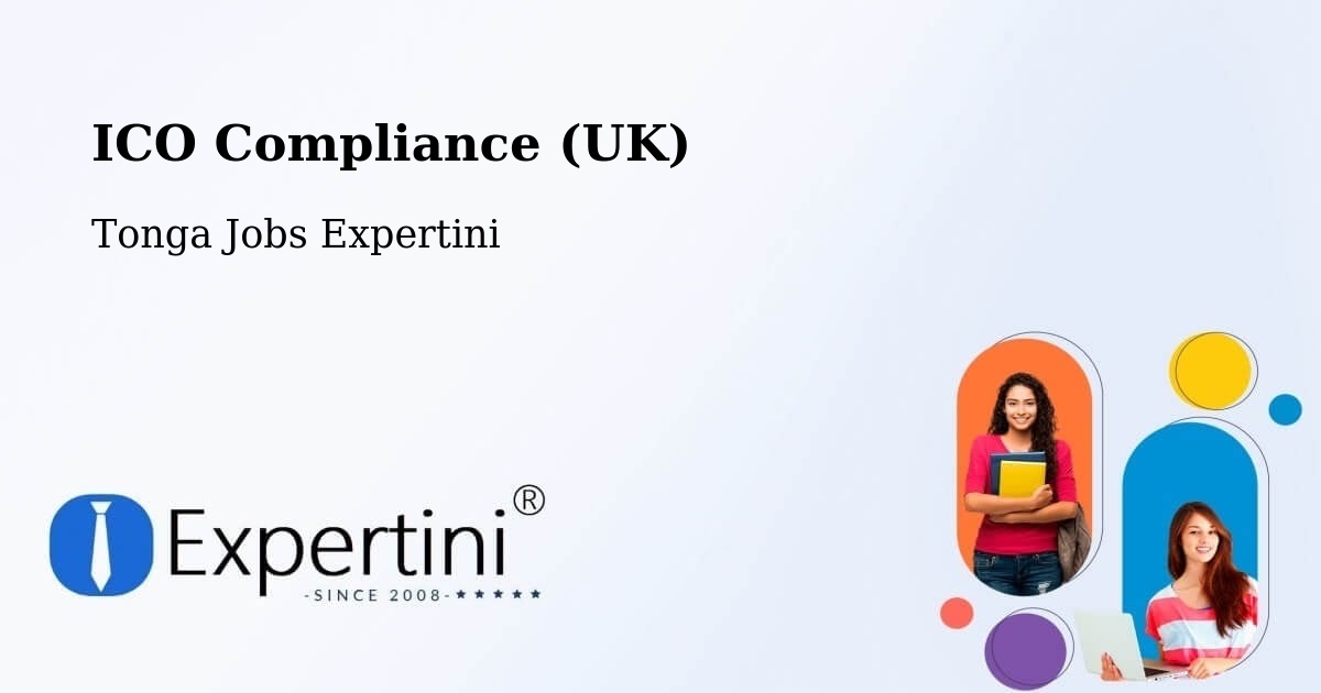 ICO Compliance (UK) - Tonga Jobs Expertini