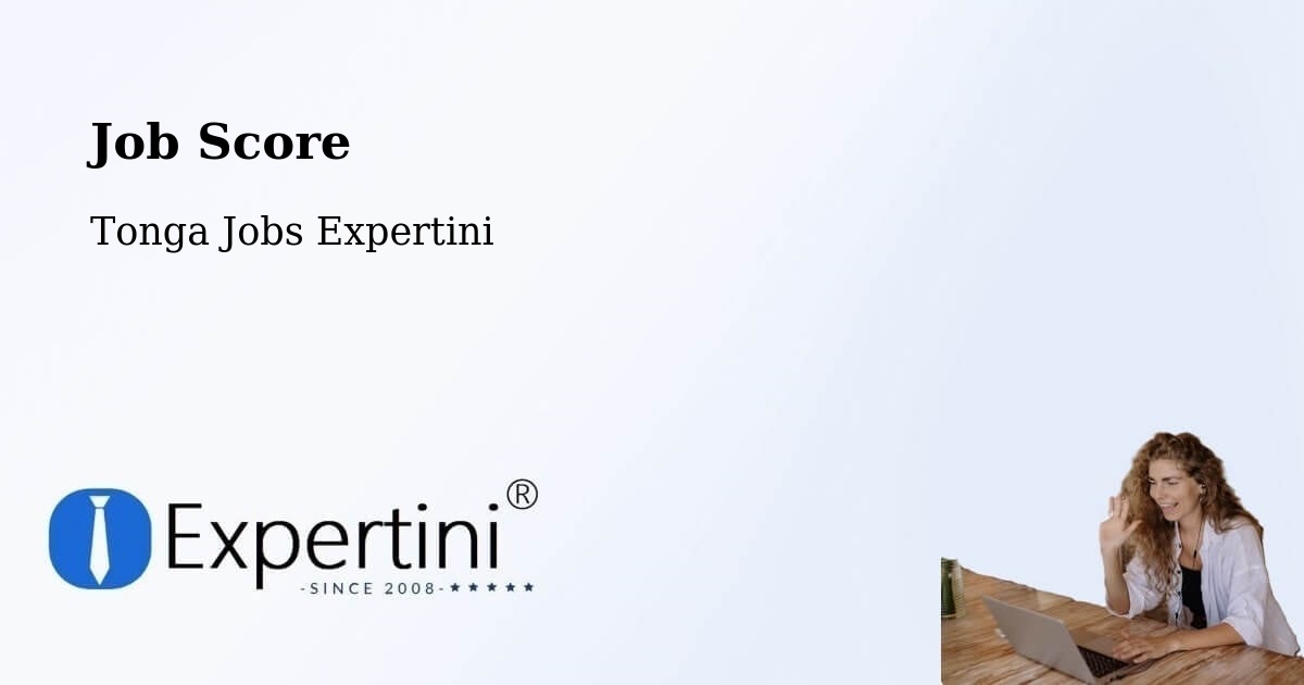 Job Score - Tonga Jobs Expertini
