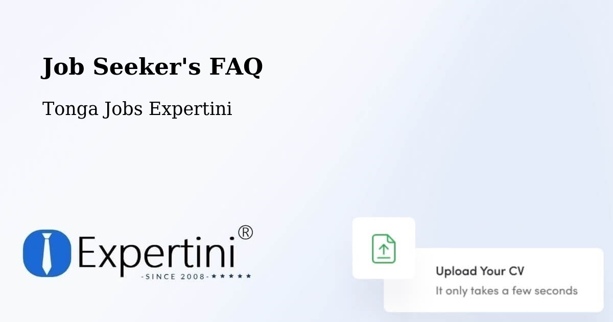 Job Seeker's FAQ - Tonga Jobs Expertini