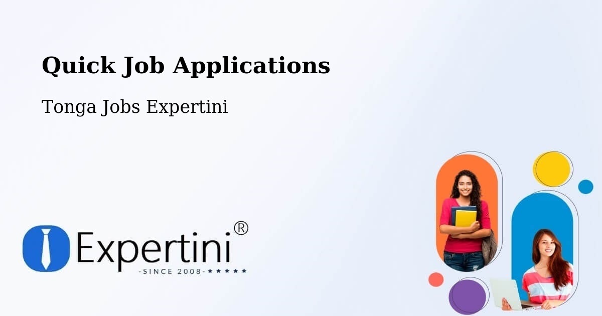 Quick Job Applications - Tonga Jobs Expertini