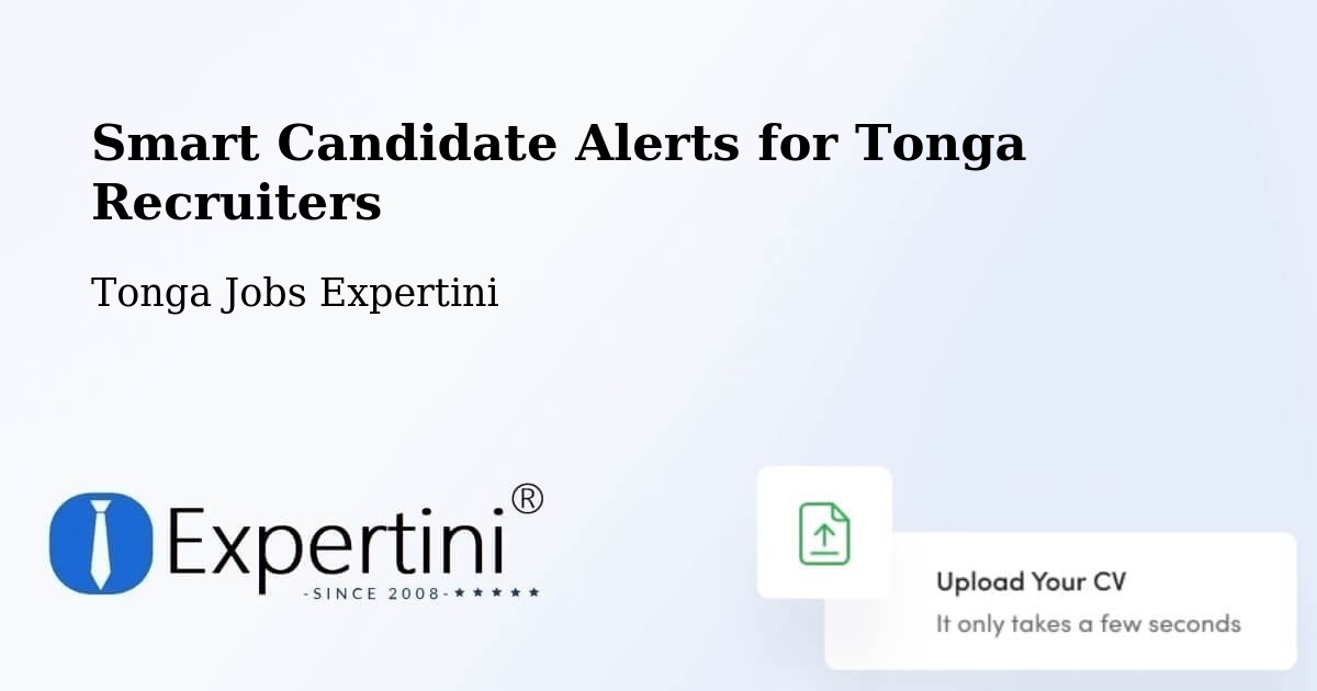 Smart Candidate Alerts for Tonga Recruiters - Tonga Jobs Expertini