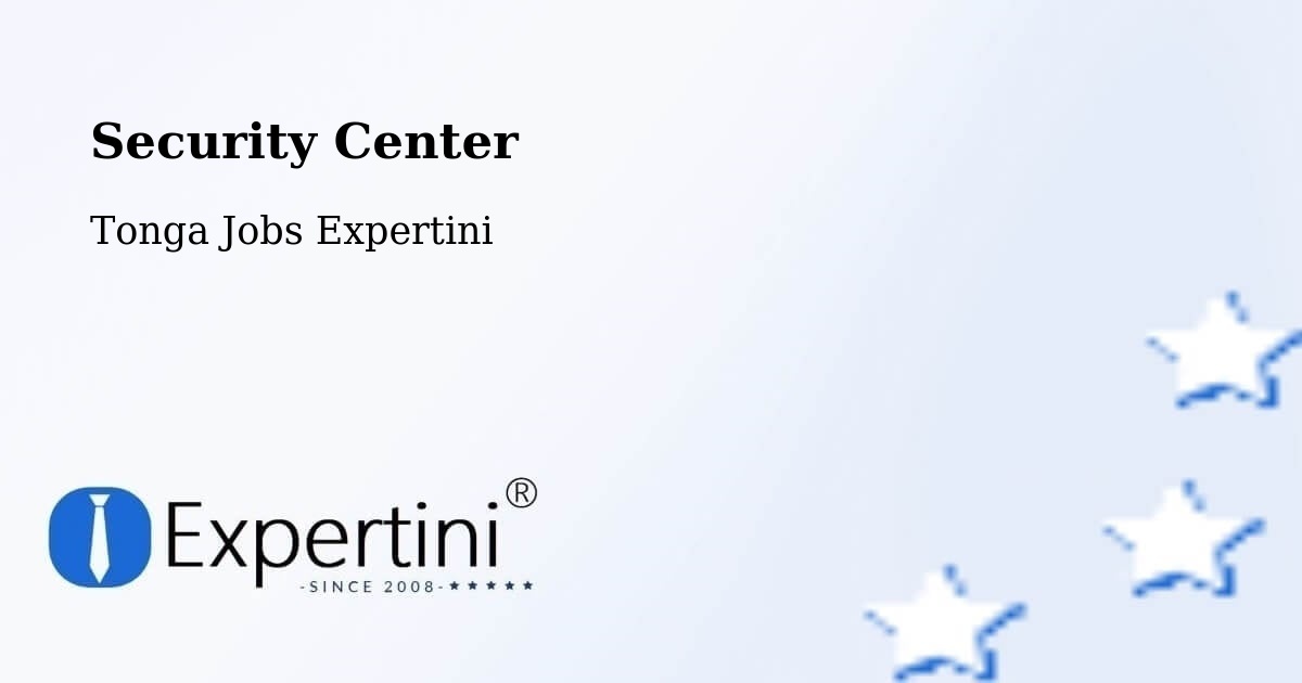 Security Center - Tonga Jobs Expertini