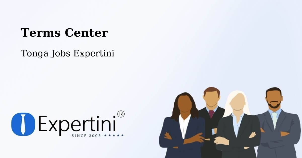 Terms Center - Tonga Jobs Expertini
