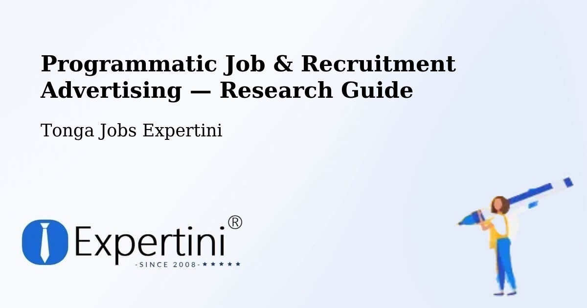 Programmatic Job & Recruitment Advertising — Research Guide – Tonga