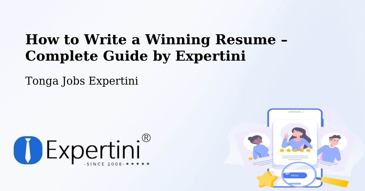 Resume Writing Guide for Job Seekers – Tonga - Tonga Jobs Expertini