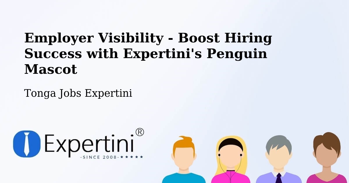 CV and Resume Visibility Optimization – Tonga - Tonga Jobs Expertini